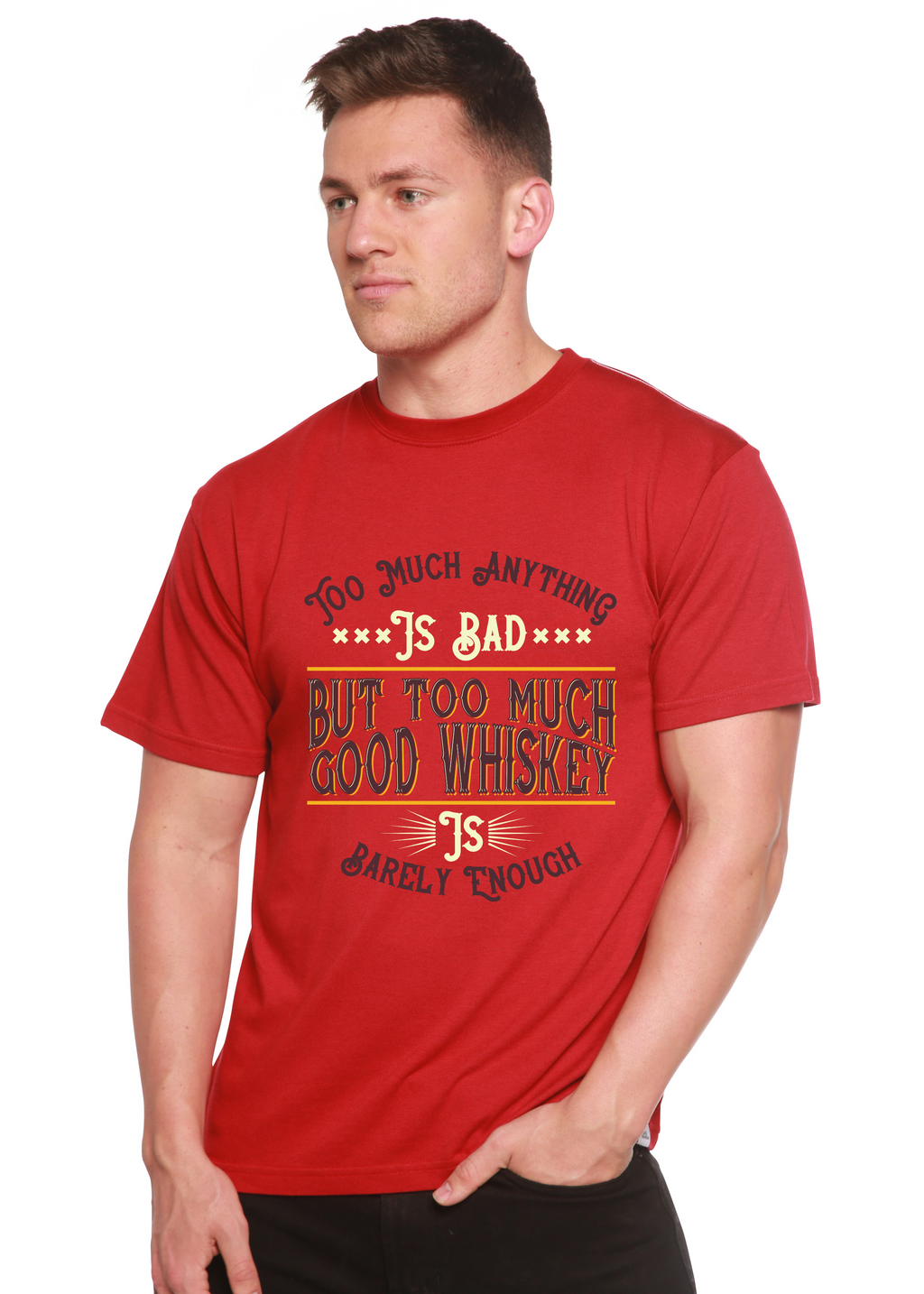 But Too Much Good Whiskey Men's Bamboo Viscose/Organic Cotton Short Sleeve Graphic T-Shirt Spun Bamboo