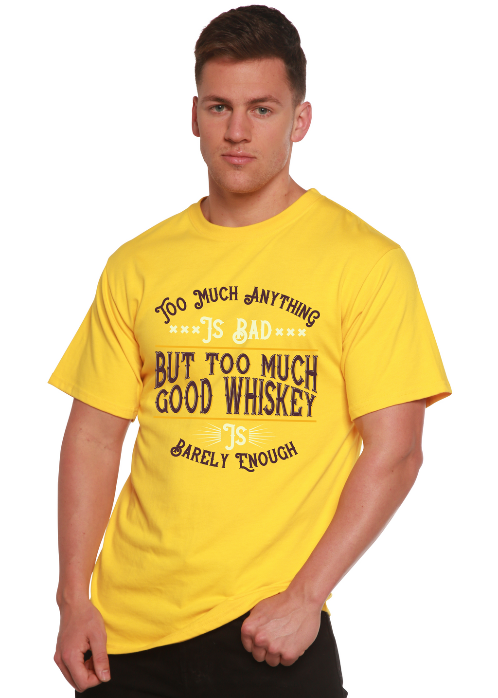But Too Much Good Whiskey Men's Bamboo Viscose/Organic Cotton Short Sleeve Graphic T-Shirt Spun Bamboo
