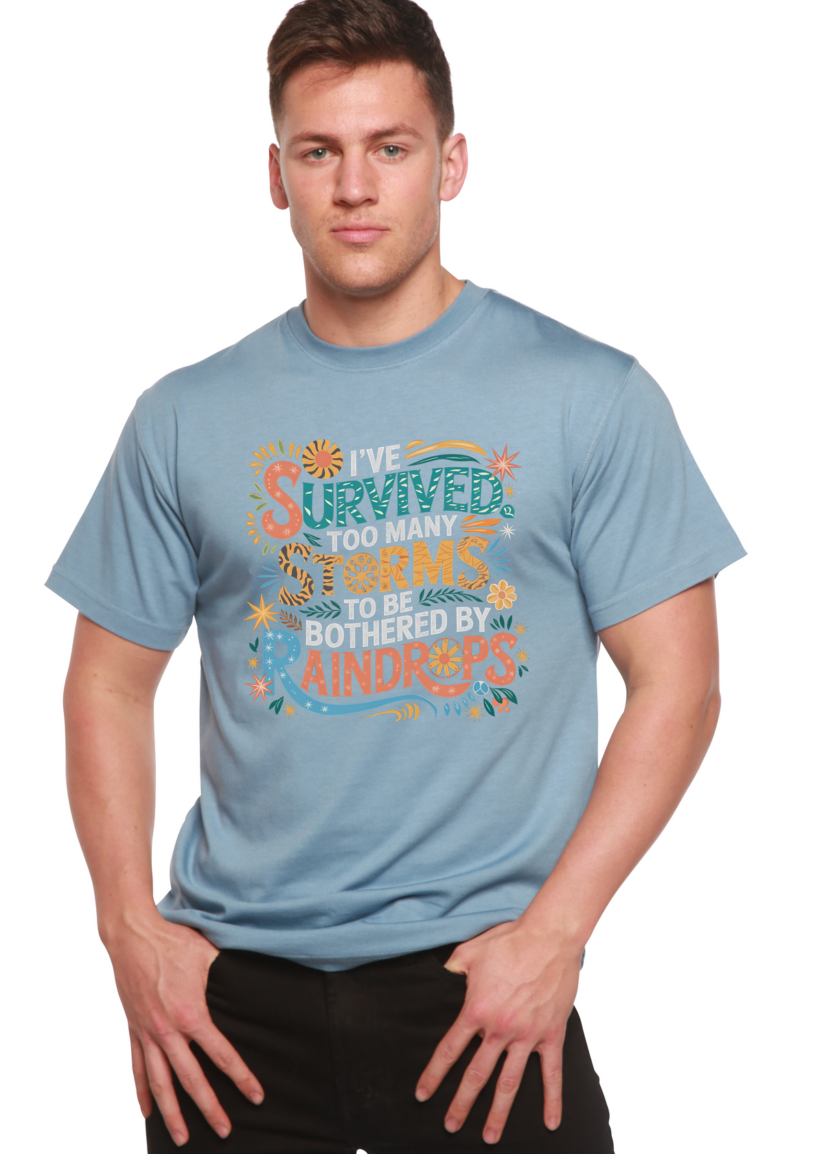 I've Survived Too Many Storms to Be Both Unisex Bamboo/Cotton Graphic T-Shirt Spun Bamboo